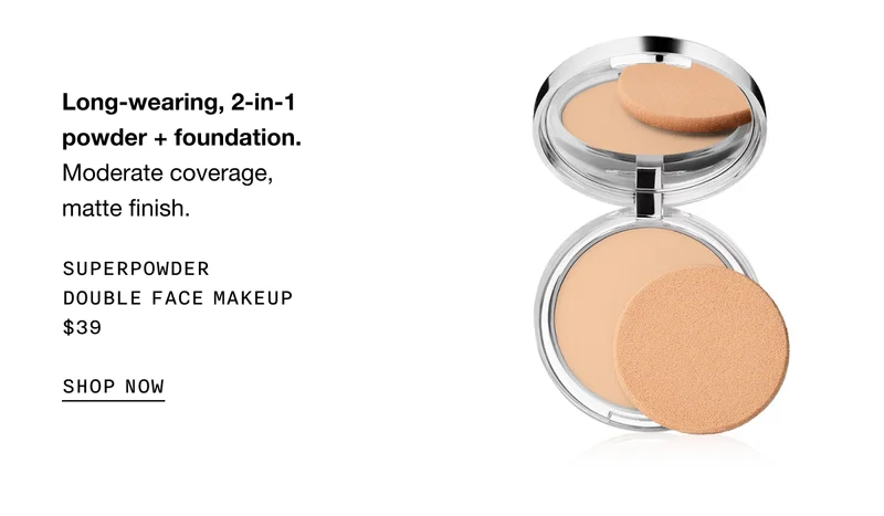Long-wearing, 2-in-1 powder + foundation. Moderate coverage, matte finish. SUPERPOWDER DOUBLE FACE MAKEUP $39 SHOP NOW