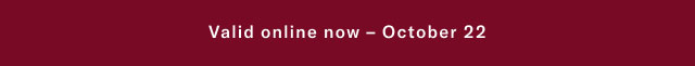 50% off all sweaters                                            Valid in stores now - October 22