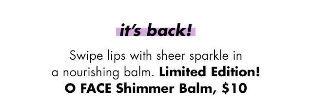 O face shimmer balm