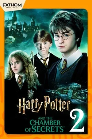 HARRY POTTER & THE CHAMBER OF SECRETS (FATHOM 2025)