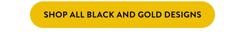 Shop All Black and Gold Designs