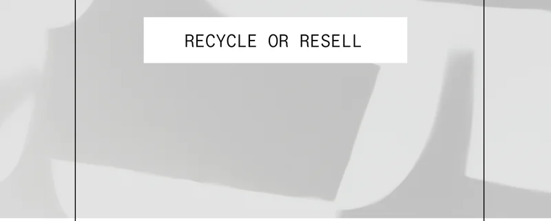 RECYCLE OR RESELL