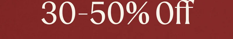 30-50% Off