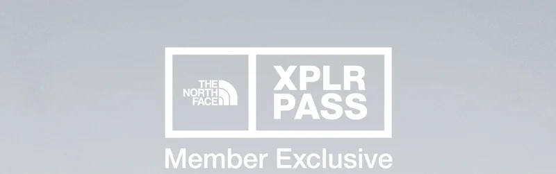 THE NORTH FACE XPLR PASS Member Exclusive