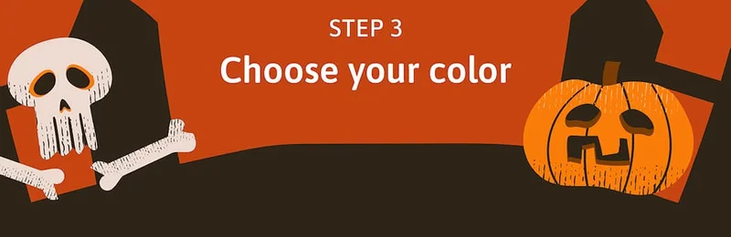 STEP 3: Choose a color
