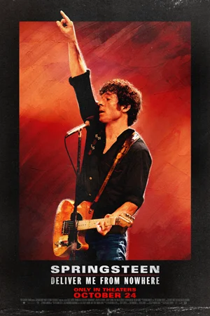 SPRINGSTEEN: DELIVER ME FROM NOWHERE SPRINGSTEEN: DELIVER ME FROM NOWHERE
