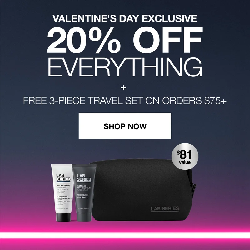 VALENTINE'S DAY EXCLUSIVE | 20% OFF EVERYTHING + FREE 3-PIECE TRAVEL SET ON ORDERS $75+ | SHP NOW | $81 VALUE
