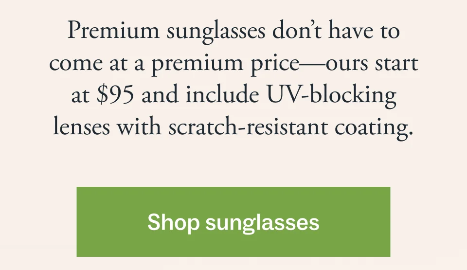 Shop sunglasses Shop sunglasses