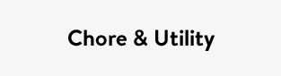 Chore & Utility