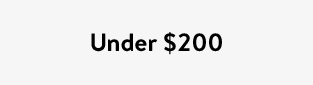Under $200
