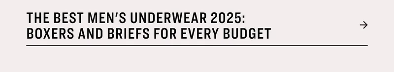 The Best Men's Underwear 2025: Boxers and Briefs for Every Budget