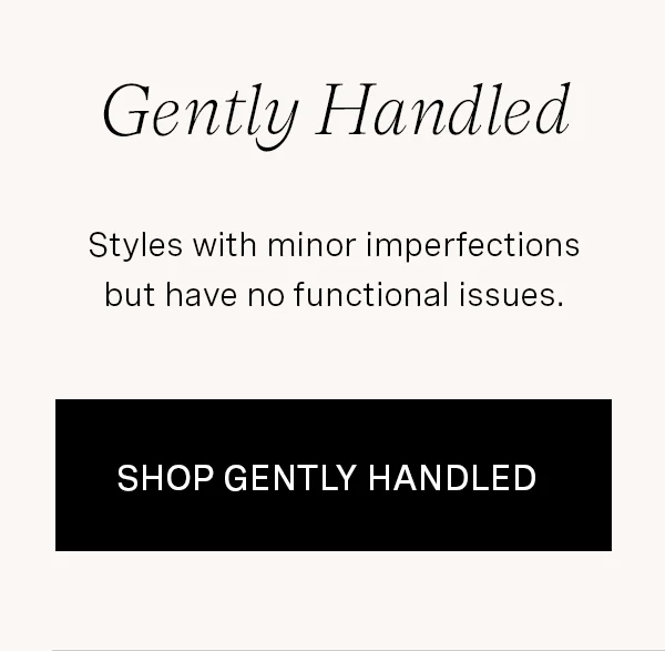 Gently Handled