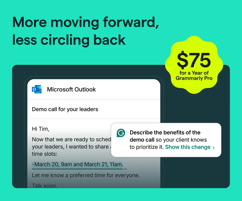 More moving forward, less circling back | $75 for a Year of Grammarly Pro