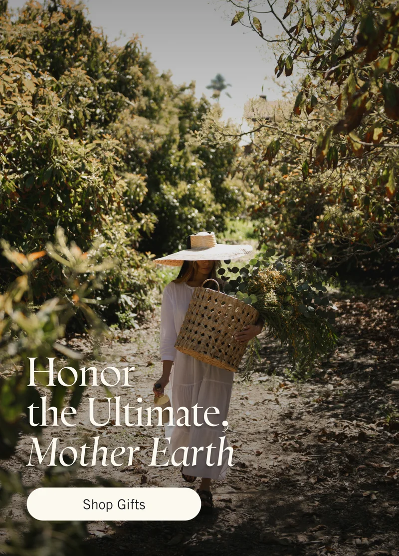Honor the ultimate, Mother Earth. Shop Gifts.