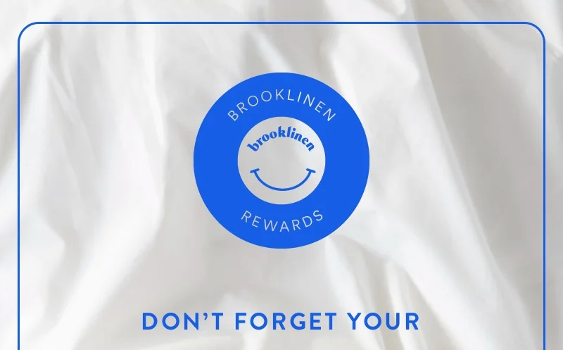 Brooklinen Rewards Savings Are A-Waiting