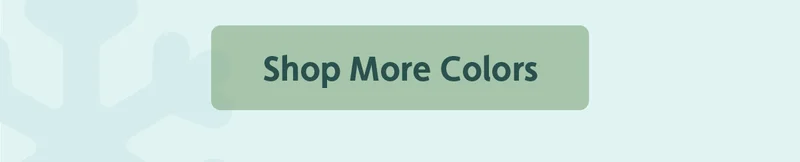 Shop More Colors