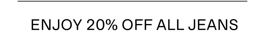 Enjoy 20 off all jeans image divider