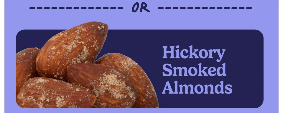 Hickory Smoked Almonds Hickory Smoked Almonds