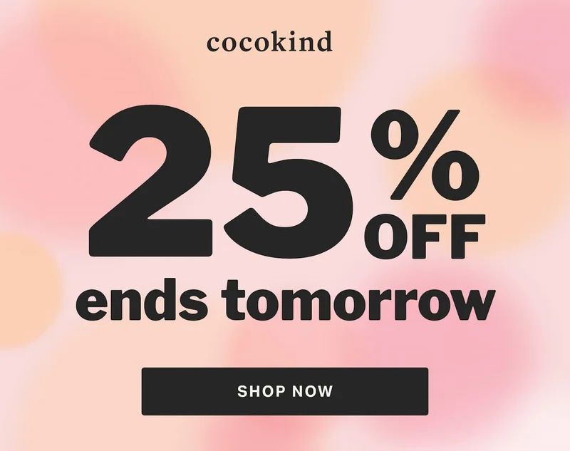 COCOKIND | 25% off ends tomorrow