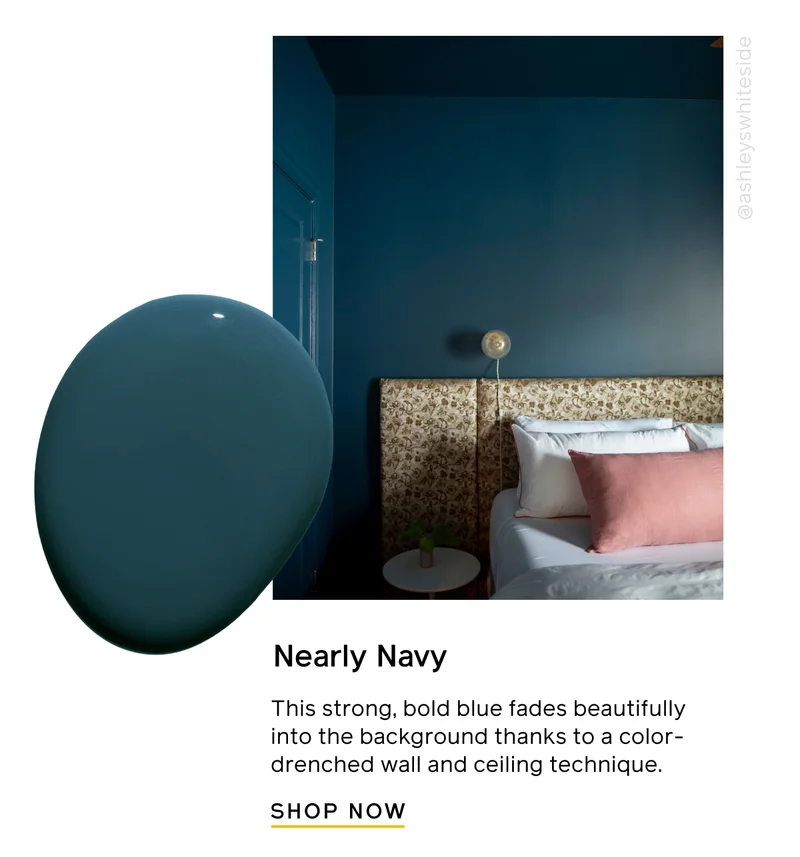 Nearly Navy. This strong, bold blue fades beautifully into the background thanks to a color-drenched wall and ceiling technique. SHOP NOW
