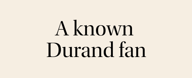 A known Durand fan