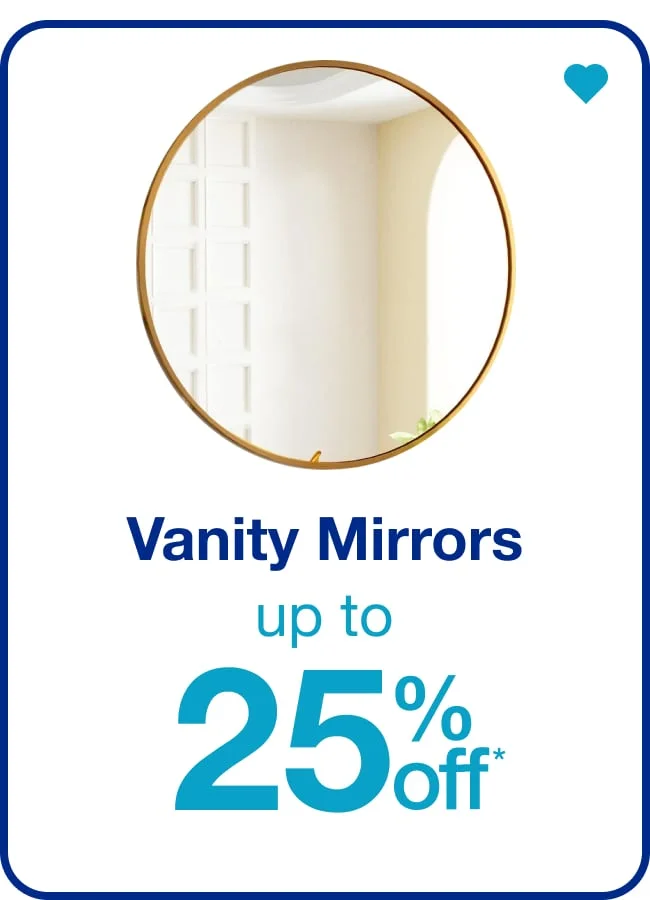 Vanity Mirrors Up to 25% Off — Shop Now!