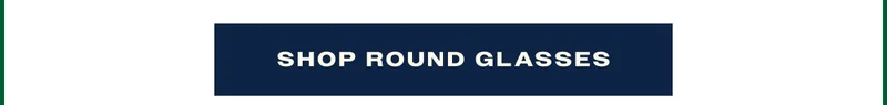 Shop Round Glasses