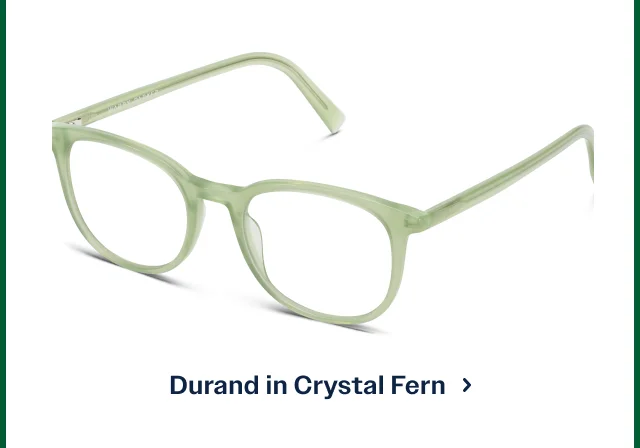 Durand in Crystal Fern