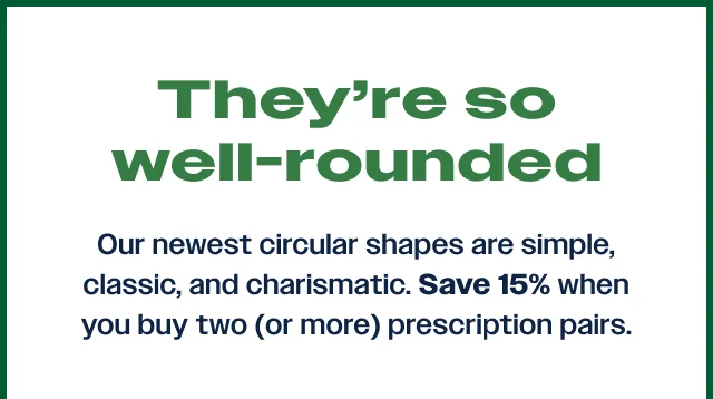 They're so well-rounded