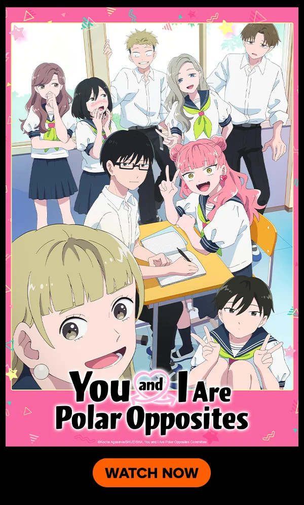 You and I Are Polar Opposites Watch Now