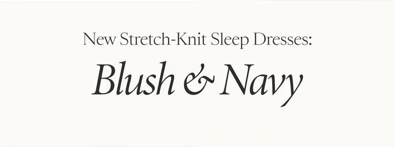 Shop The New Stretch-Knit Sleep Dresses