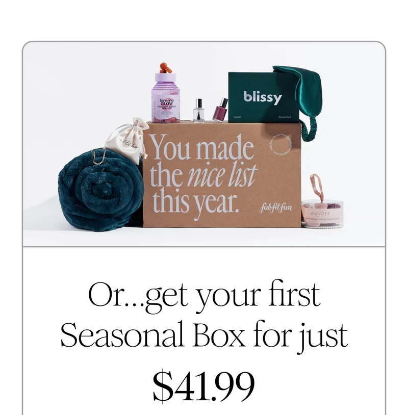 Or...get your first Seasonal Box for just $41.99