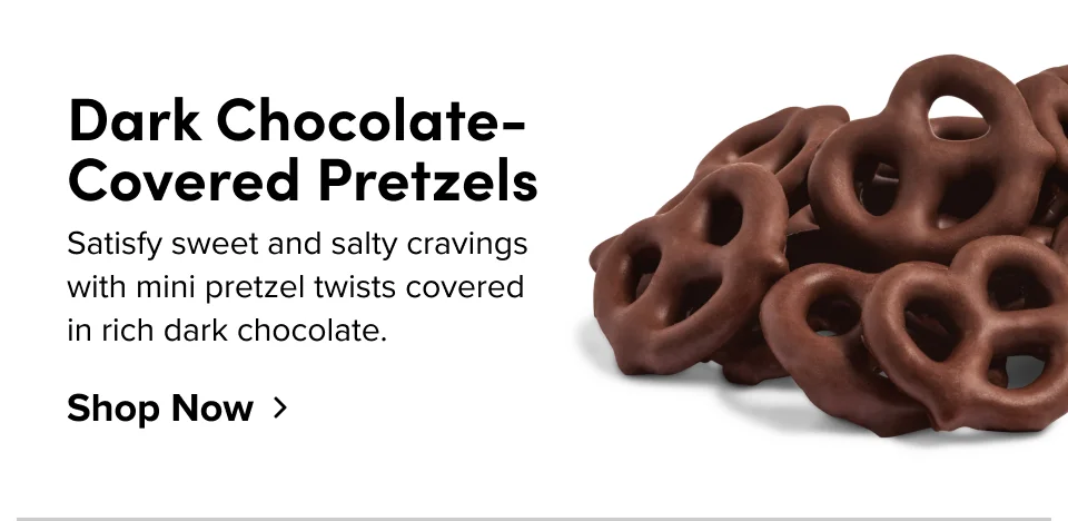 Dark Chocolate- Covered Pretzels Satisfy sweet and salty cravings with mini pretzel twists covered in rich dark chocolate. Shop Now