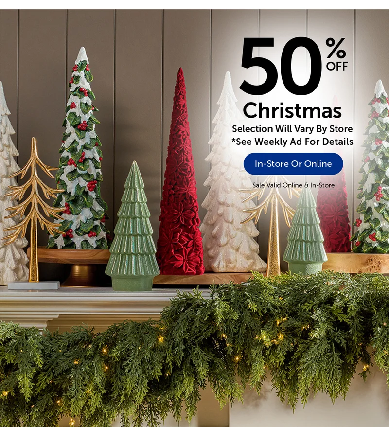 50% Off Christmas - Selection Will Vary By Store