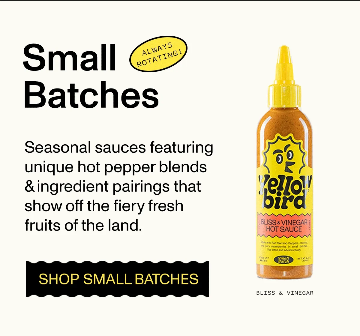 SMALL BATCHES