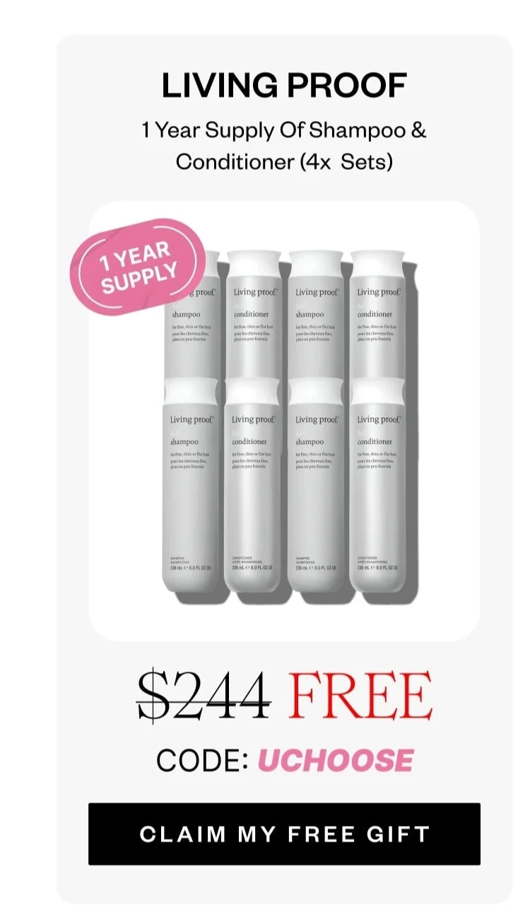 LIVING PROOF 1 Year Supply Of Shampoo & Conditioner (4x Sets) | FREE | CODE: UCHOOSE | CLAIM MY FREE GIFT