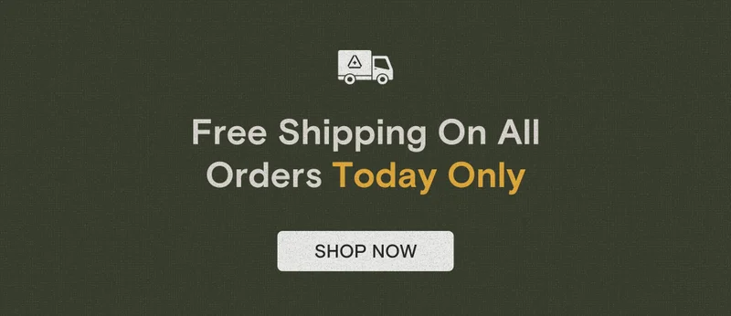 Free Shipping On All Orders Today Only