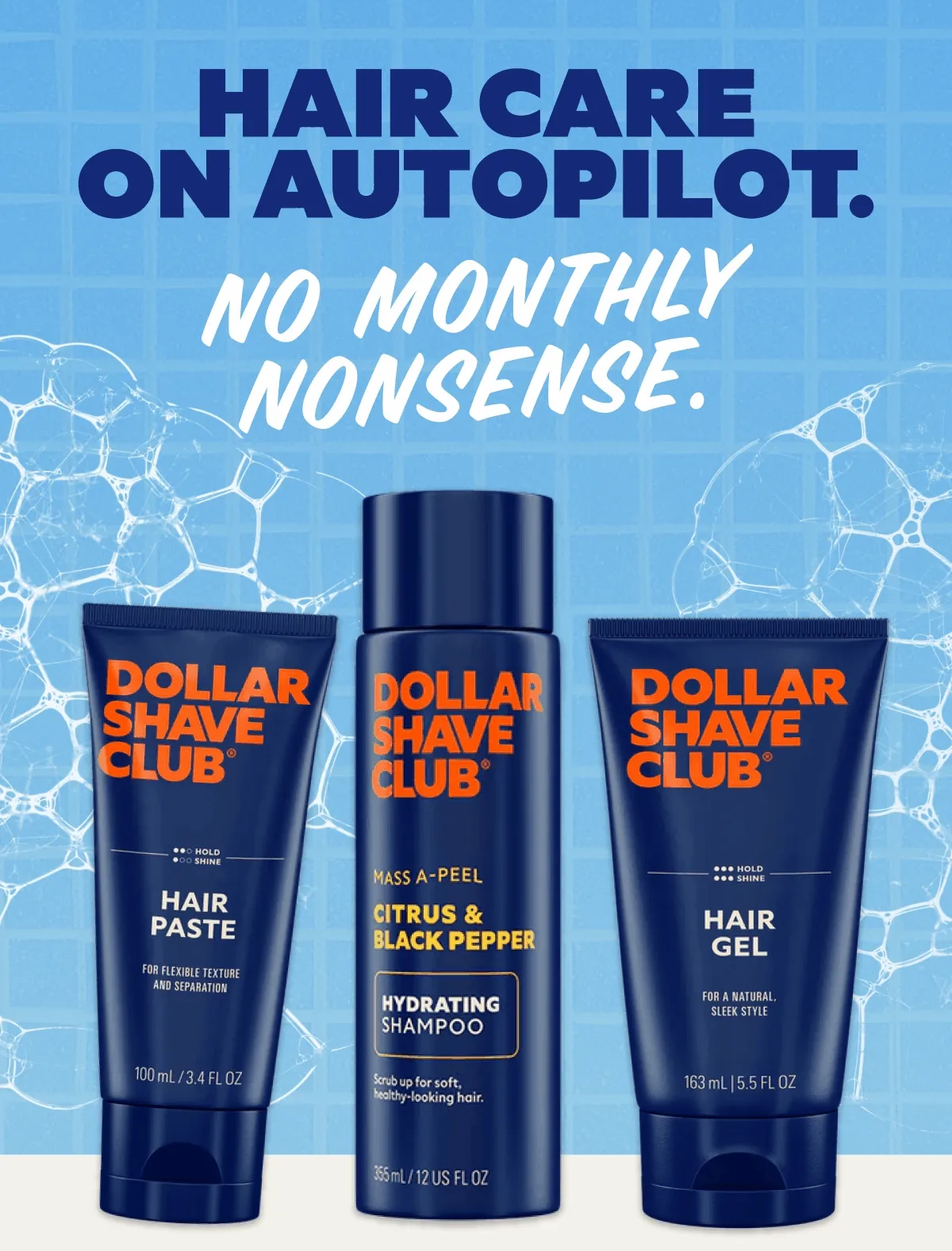 Hair Care on Autopilot. No Monthly Nonsense.
