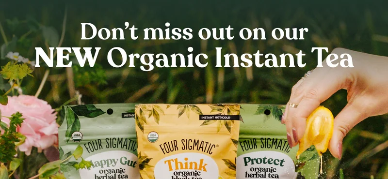 Don't miss out on our NEW Organic Instant Tea