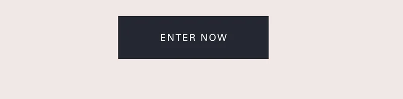 Enter now
