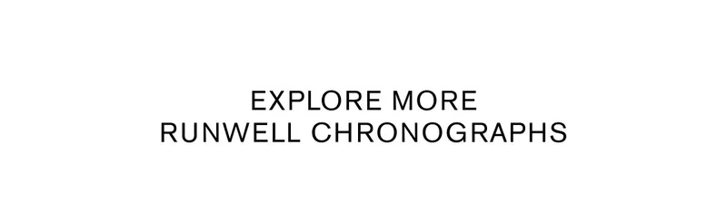 Explore More Runwell Chronographs
