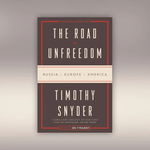 The Road to Unfreedom