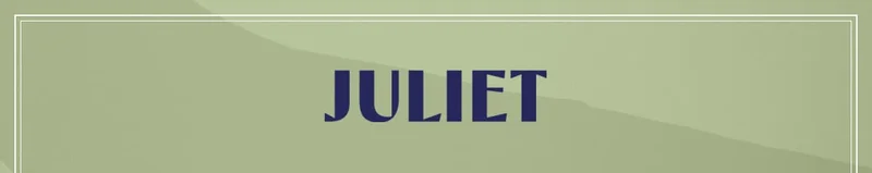 JULIET
