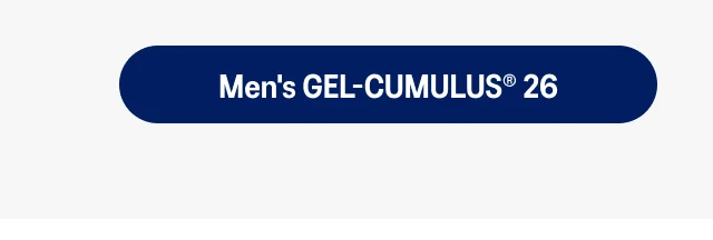 Men's GEL-CUMULUS 26 >