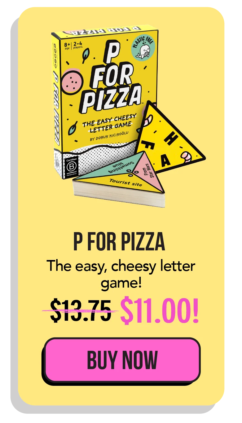 P for Pizza
