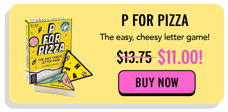 P for Pizza
