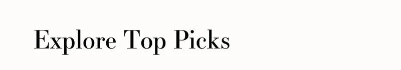 Explore Top Picks