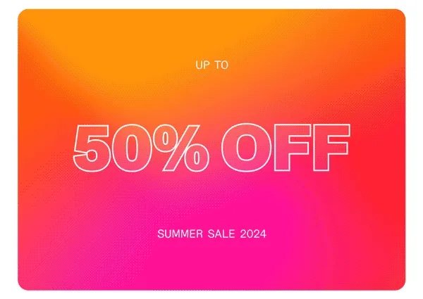 Up to 50% off: Summer Sale 2024