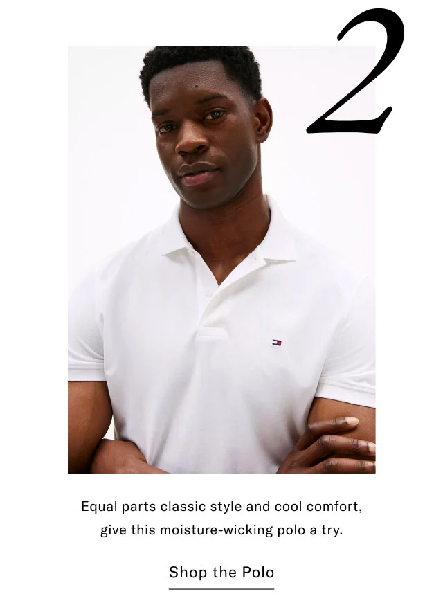 2 Equal parts classic style and cool comfort, give this moisture-wicking polo a try. Shop the Polo