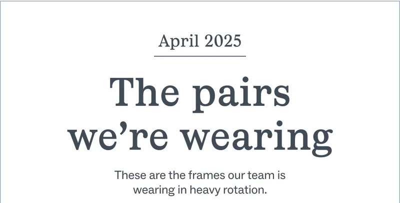 The Pairs We're Wearing